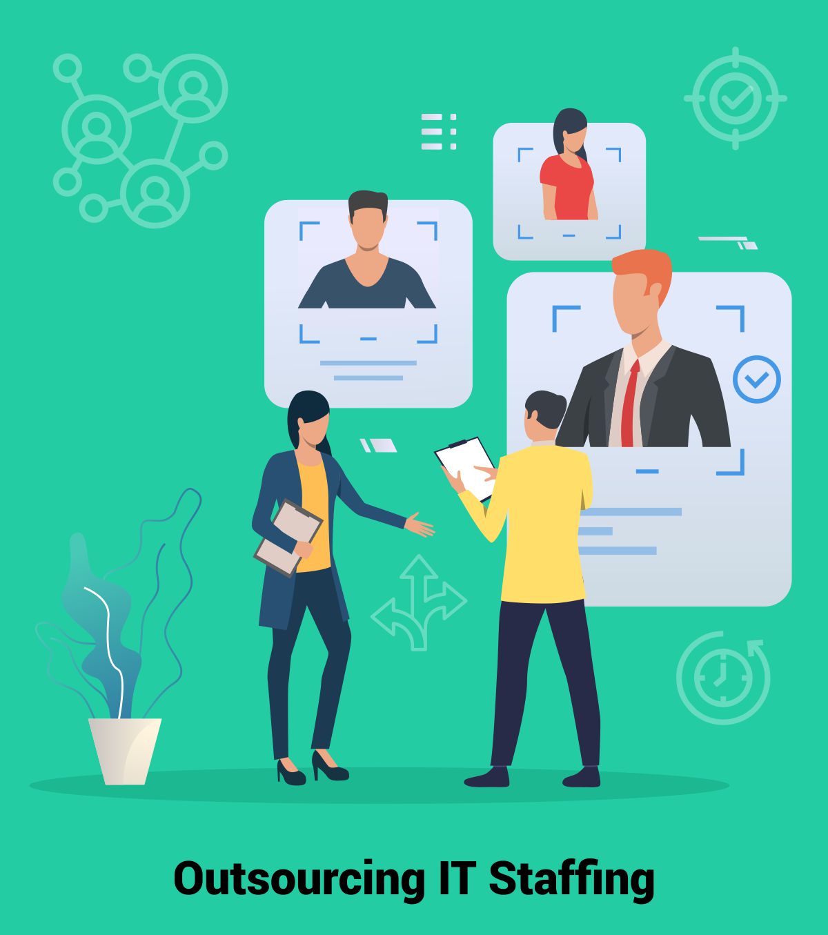 Outsourcing IT Staffing Services Top Noted Benefits