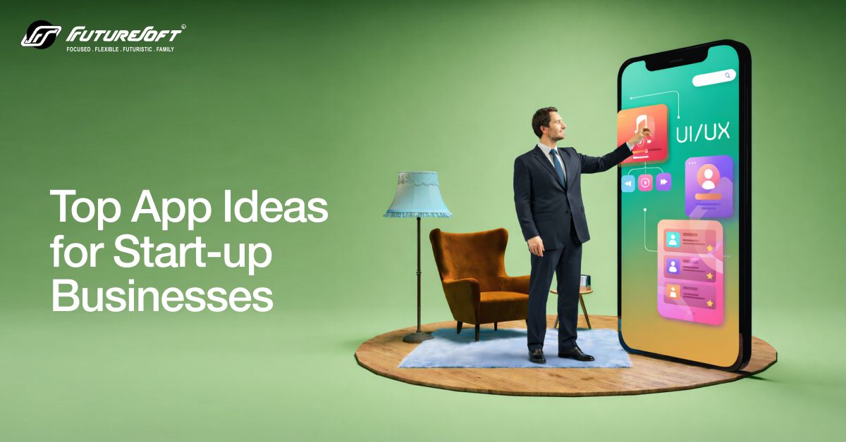 Best App Ideas for Startup Businesses